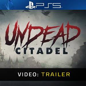 Undead Citadel PS5 - Trailer