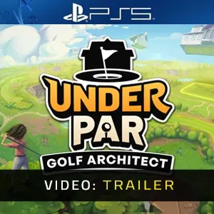 Under Par Golf Architect Studio PS5 - Video Trailer
