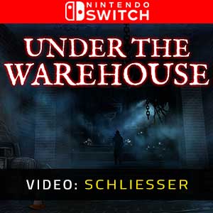 Under The Warehouse Nintendo Switch- Video Anhänger