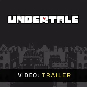 Undertale - Video Trailer