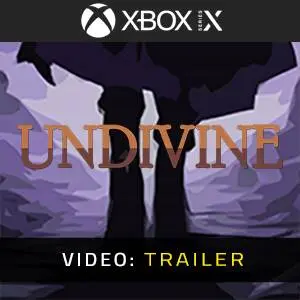 Undivine Xbox Series - Video Trailer