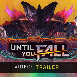 Until You Fall Trailer-Video