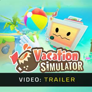 Vacation Simulator- Trailer
