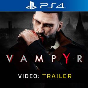 Vampyr PS4 - Video Trailer