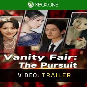 Vanity Fair: The Pursuit Xbox One – Trailer