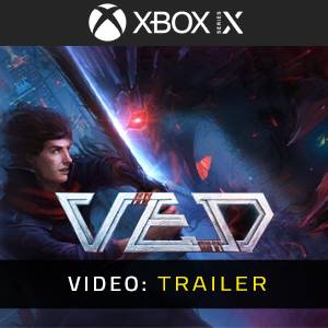 VED Xbox Series- Video-Trailer
