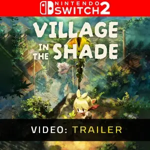 Village in the Shade Nintendo Switch 2 – Trailer