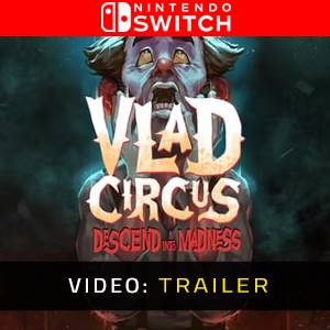 Vlad Circus Descend Into Madness Nintendo Switch Video Trailer