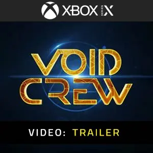 Void Crew Xbox Series - Video-Trailer