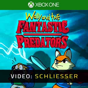 Wally and the FANTASTIC PREDATORS - Video-Schliesser