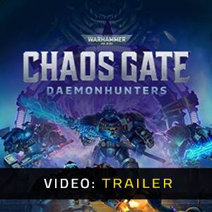 Warhammer 40k Chaos Gate Daemonhunters - Video Trailer