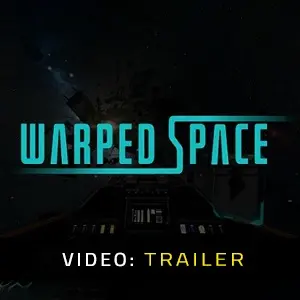 WarpedSpace - Trailer