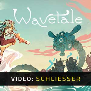 Wavetale - Video-Schliesser