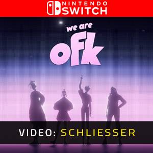 We Are OFK - Video Anhänger