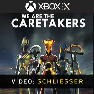 We Are The Caretakers Xbox Series- Video-Anhänger