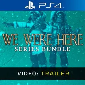 We Were Here Series Bundle PS4 - Video-Trailer