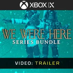 We Were Here Series Bundle Xbox Series - Video-Trailer