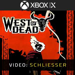 West of Dead Xbox Series Video-Trailer