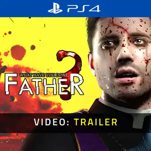 What have you done, Father? PS4 - Video Trailer