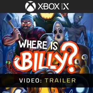 Where is Billy? Xbox Series – Trailer
