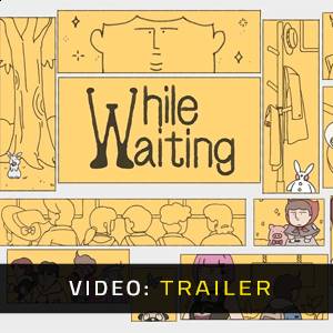 While Waiting - Trailer