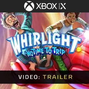 Whirlight No Time To Trip Xbox Series - Video-Trailer