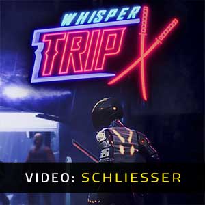 Whisper Trip Video Trailer
