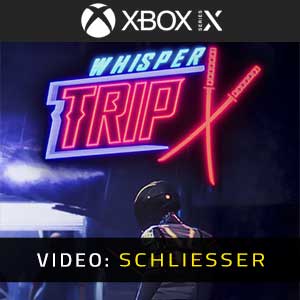 Whisper Trip Xbox Series X Video Trailer