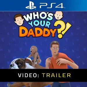 Whos Your Daddy Video Trailer