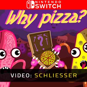 Why Pizza? Nintendo Switch- Video-Anhänger