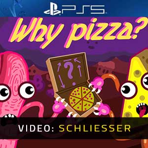 Why Pizza? PS5- Video-Anhänger