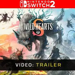 WILD HEARTS S Nintendo Switch 2 - Video Trailer