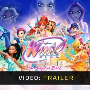 Winx Club: The Magic is Back – Trailer