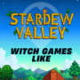 Spiele wie Stardew Valley mit Hexen