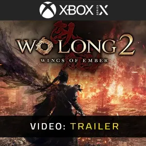 Wo Long 2 Wings of Ember Xbox Series - Trailer