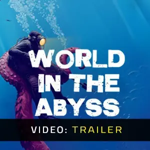 World In The Abyss - Trailer
