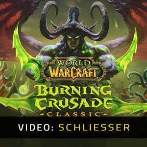 World of Warcraft Burning Crusade Classic Video Trailer