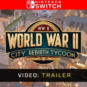 World War 2 City Rebirth Tycoon Nintendo Switch - Video-Trailer