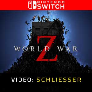 World War Z Nintendo Switch Video Trailer