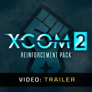XCOM 2: Reinforcement Pack - Trailer