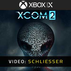 XCOM 2 Xbox Series- Video-Anhänger