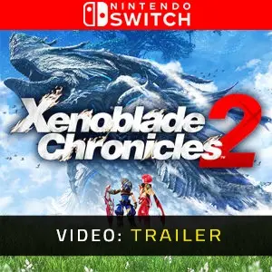 Xenoblade Chronicles 2 Nintendo Switch - Trailer