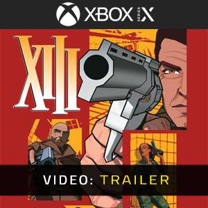 XIII Xbox Series - Trailer