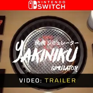 Yakiniku Simulator Nintendo Switch - Video-Trailer