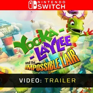 Yooka-Laylee and the Impossible Lair Nintendo Switch - Video Trailer
