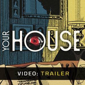 YOUR HOUSE – Trailer