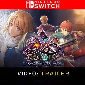 Ys Memoire: The Oath in Felghana Nintendo Switch – Trailer