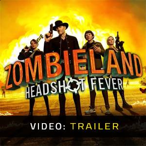 Zombieland VR Headshot Fever - Video Trailer